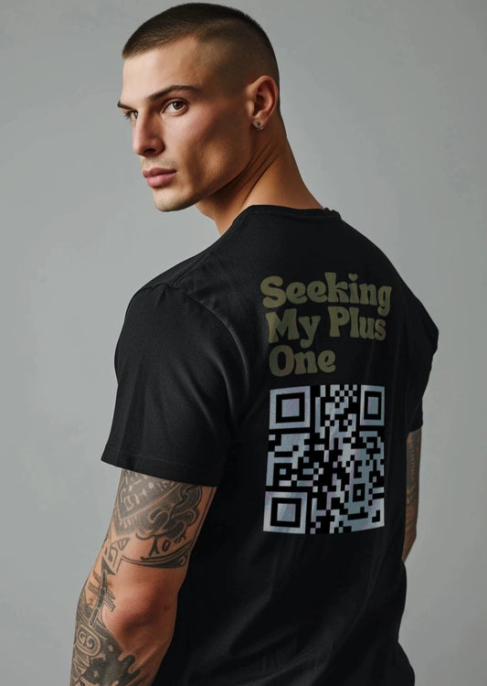 Seeking My Plus One - T-Shirt